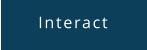 Interact